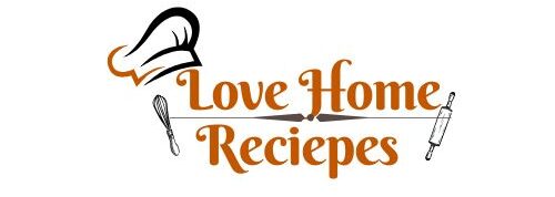 Love Home Recipes